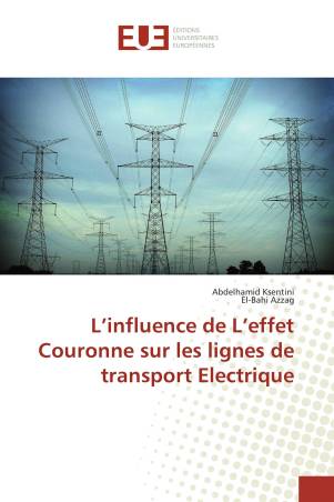 Linfluence De Leffet Couronne Sur Les Lignes De Transport Electrique