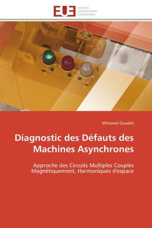 Diagnostic Des D Fauts Des Machines Asynchrones M Hamed Ouadah