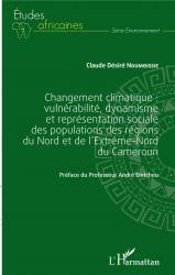 Changement climatique : vulnérabilité, dynamisme et représentation sociale des populations des régions du Nord et de l'extrême-N