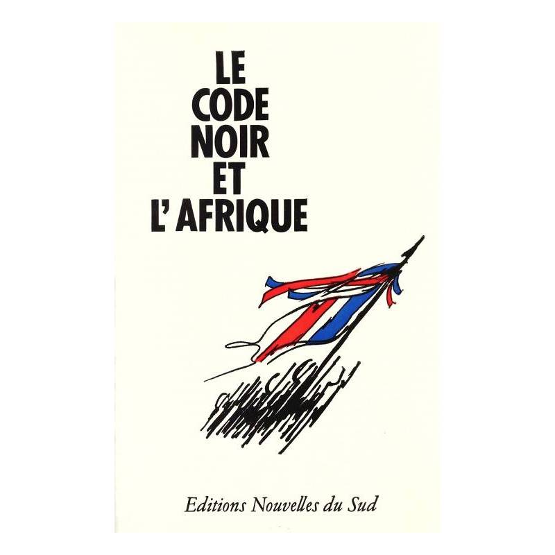 Le code noir et l'Afrique