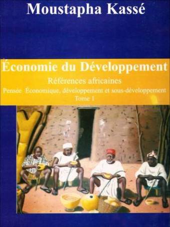 Economie du Développement. Références africaines de Moustapha Kassé