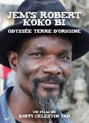 Jems Robert Koko Bi - Odyssée terre d'origine de Célestin Koffi Yao