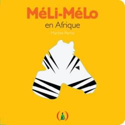 Méli-Mélo en Afrique de Martine Perrin