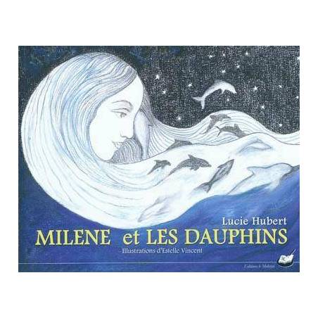 Milène et les dauphins de Lucie Hubert