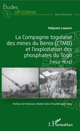 La compagnie togolaise des mines du Bénin (CTMB) et l'exploitation des phosphates du Togo