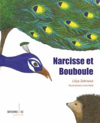 Narcisse et Bouboule de Lilya Zekraoui
