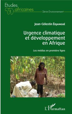 Urgence climatique et développement en Afrique de Jean-Célestin Edjangue
