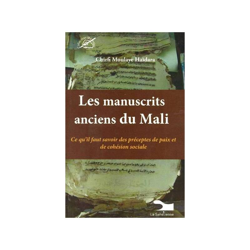 Les manuscrits anciens du Mali de Chirfi Moulaye Haïdara