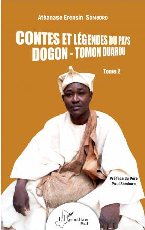 Contes et légendes du pays Dogon - Tomon Duarou Tome 2