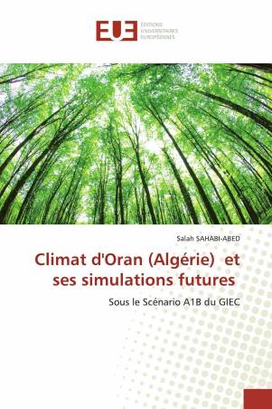 Climat d'Oran (Algérie) et ses simulations futures ﻿