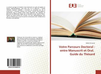 Votre Parcours Doctoral : entre Manuscrit et Oral. Guide du Thésard
