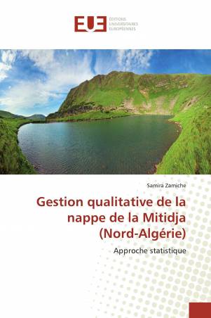 Gestion qualitative de la nappe de la Mitidja (Nord-Algérie)
