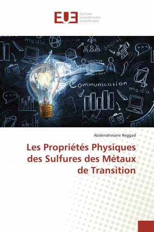 Les Propriétés Physiques des Sulfures des Métaux de Transition