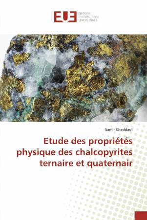 Etude des propriétés physique des chalcopyrites ternaire et quaternair
