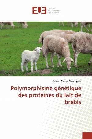 Polymorphisme génétique des protéines du lait de brebis