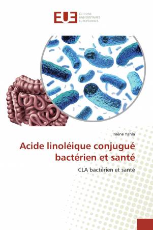 Acide linoléique conjugué bactérien et santé