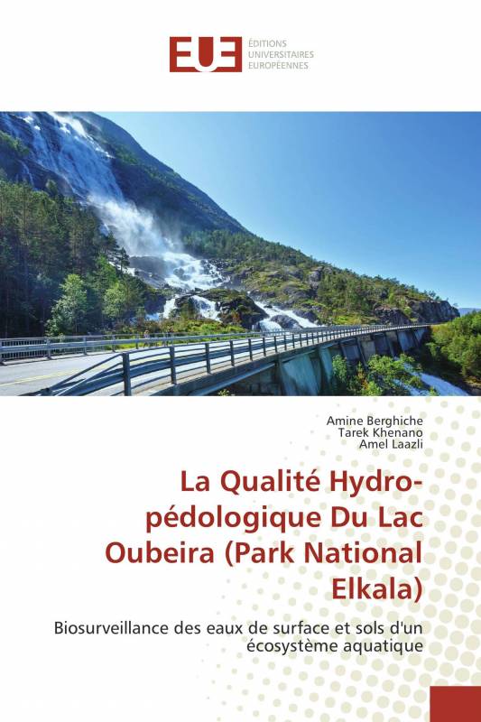 La Qualité Hydro-pédologique Du Lac Oubeira (Park National Elkala)