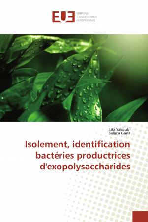 Isolement, identification bactéries productrices d&#039;exopolysaccharides