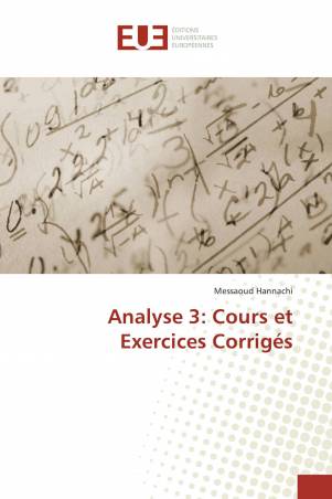 Analyse 3: Cours et Exercices Corrigés
