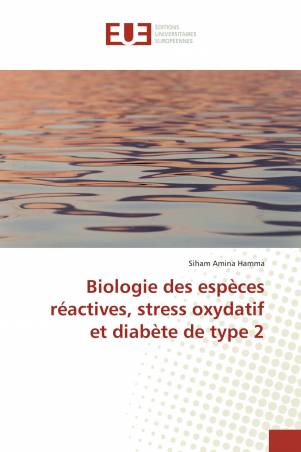 Biologie des espèces réactives, stress oxydatif et diabète de type 2
