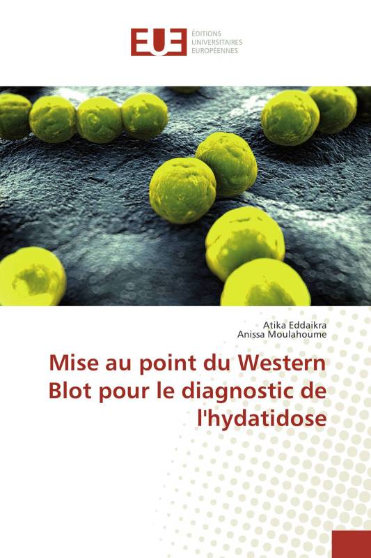 Mise au point du Western Blot pour le diagnostic de l'hydatidose