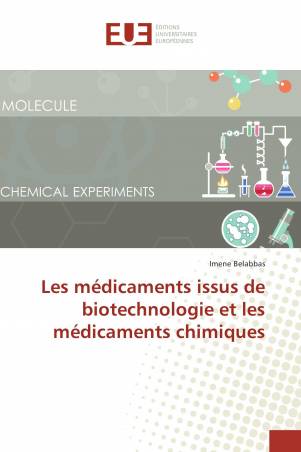 Les médicaments issus de biotechnologie et les médicaments chimiques