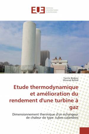 Etude thermodynamique et amélioration du rendement d'une turbine à gaz