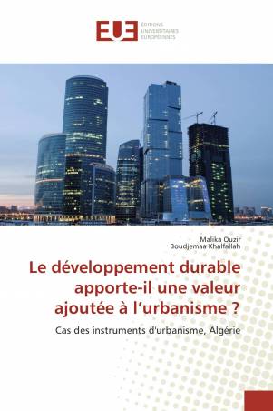 Le développement durable apporte-il une valeur ajoutée à l’urbanisme ?