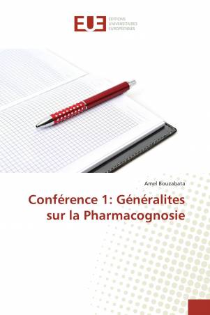 Conférence 1: Généralites sur la Pharmacognosie