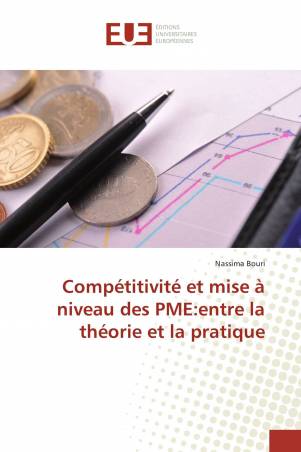 Compétitivité et mise à niveau des PME:entre la théorie et la pratique
