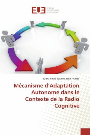 Mécanisme d’Adaptation Autonome dans le Contexte de la Radio Cognitive
