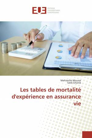 Les tables de mortalité d'expérience en assurance vie