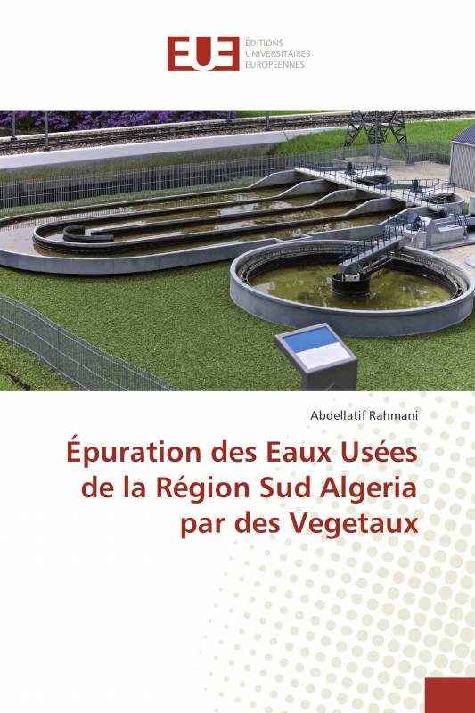 Épuration des Eaux Usées de la Région Sud Algeria par des Vegetaux