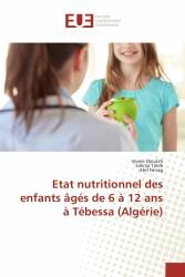 Etat nutritionnel des enfants âgés de 6 à 12 ans à Tébessa (Algérie)