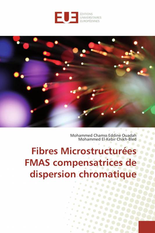 Fibres Microstructurées FMAS compensatrices de dispersion chromatique