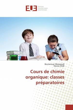 Cours de chimie organique: classes préparatoires
