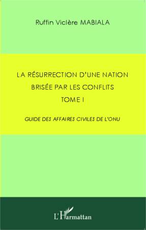 La résurrection d'une nation brisée par les conflits