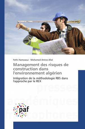 Management des risques de construction dans l'environnement algérien
