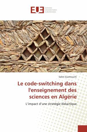 Le code-switching dans l'enseignement des sciences en Algérie