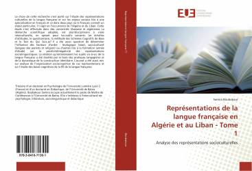 Représentations de la langue française en Algérie et au Liban - Tome 1