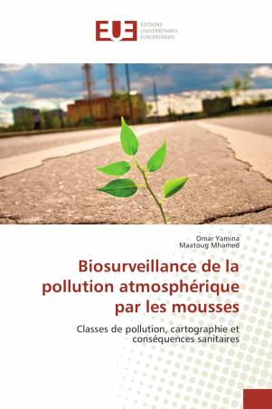 Biosurveillance de la pollution atmosphérique par les mousses