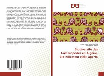 Biodiversité des Gastéropodes en Algérie. Bioindicateur Helix aperta