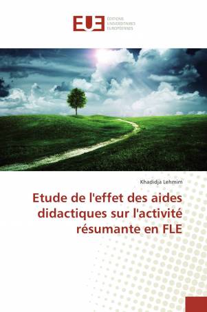 Etude de l'effet des aides didactiques sur l'activité résumante en FLE