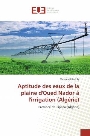 Aptitude des eaux de la plaine d&#039;Oued Nador à l&#039;irrigation (Algérie)