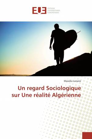 Un regard Sociologique sur Une réalité Algérienne