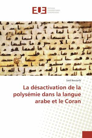 La désactivation de la polysémie dans la langue arabe et le Coran