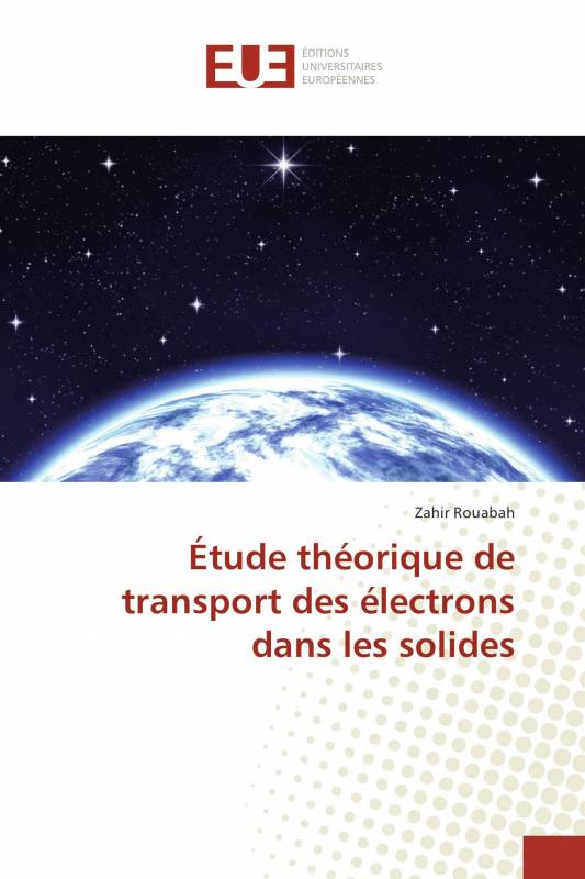 Étude théorique de transport des électrons dans les solides
