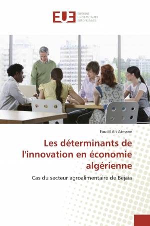 Les déterminants de l'innovation en économie algérienne