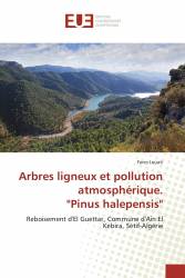 Arbres ligneux et pollution atmosphérique. "Pinus halepensis"