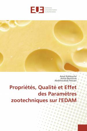 Propriétés, Qualité et Effet des Paramétres zootechniques sur l'EDAM